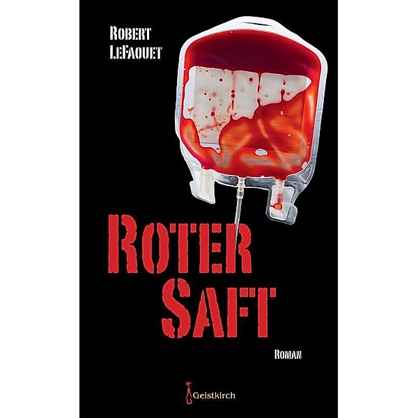 Roter Saft, Robert LeFaouet