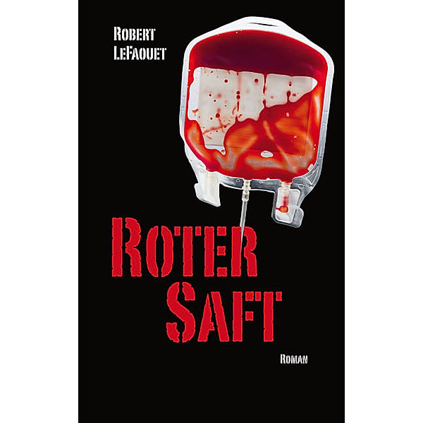 Roter Saft, Robert LeFaouet