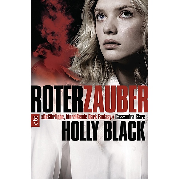Roter Zauber / Weißer Fluch Trilogie Bd.2, Holly Black