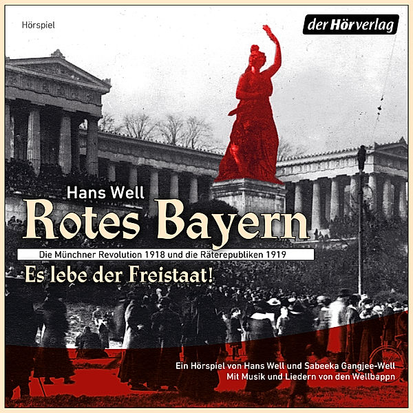 Rotes Bayern - Es lebe der Freistaat, Hans Well