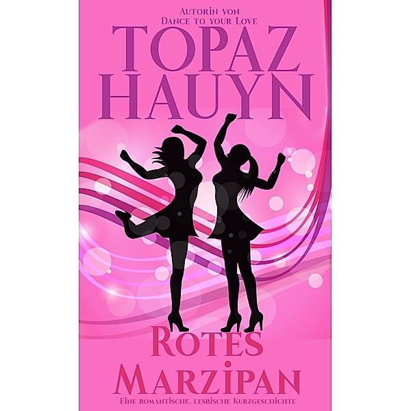 Rotes Marzipan / FF Meet Cute Bd.1, Topaz Hauyn