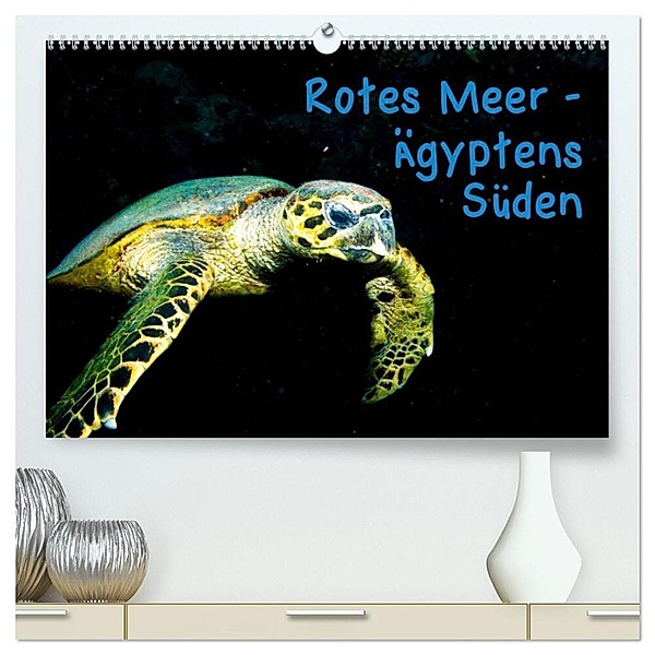Rotes Meer - Ägyptens Süden (hochwertiger Premium Wandkalender 2025 DIN A2 quer), Kunstdruck in Hochglanz, Calvendo, Christian Suttrop