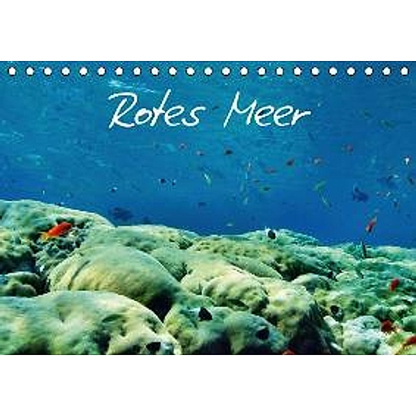 Rotes Meer (Tischkalender 2015 DIN A5 quer), Christian Suttrop