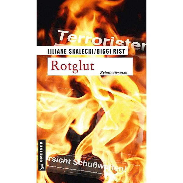 Rotglut / Kommissar Heiner Hölzle Bd.2, Liliane Skalecki, Biggi Rist