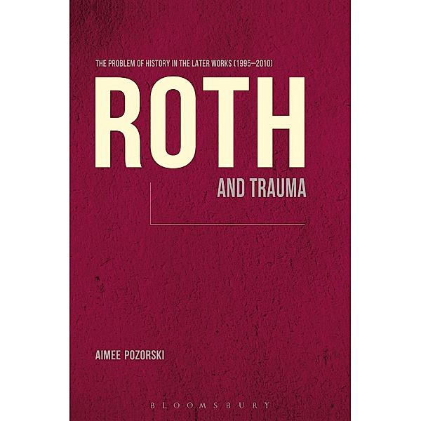 Roth and Trauma, Aimee Pozorski