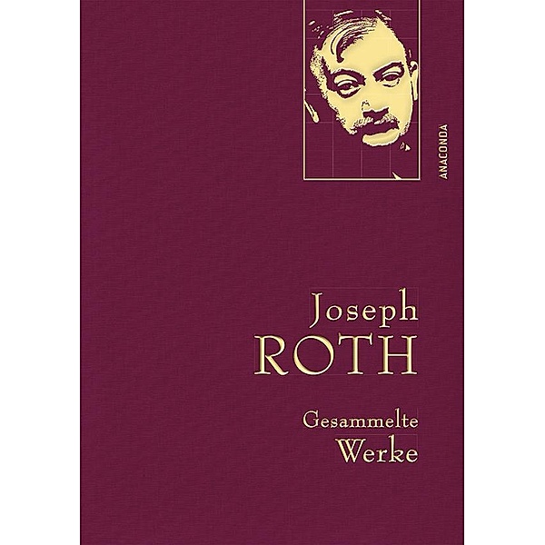 Roth,J.,Gesammelte Werke / Anaconda Gesammelte Werke Bd.18, Joseph Roth