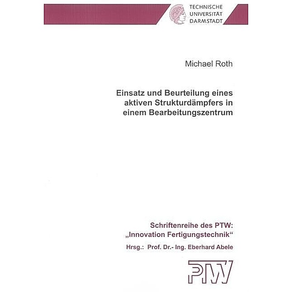 Roth, M: Einsatz und Beurteilung eines aktiven Strukturdämpf, Michael Roth