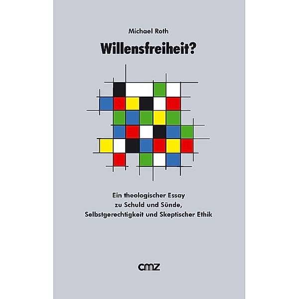 Roth, M: Willensfreiheit, Michael Roth