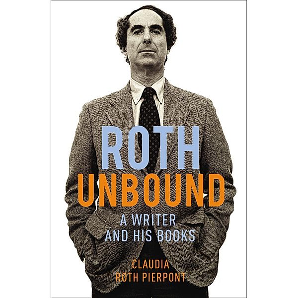 Roth Unbound, Claudia Roth Pierpont