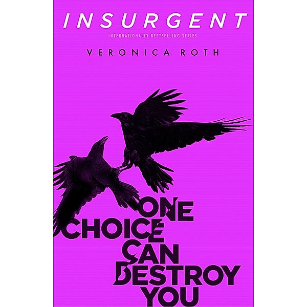 Roth, V: Divergent 2/Insurgent, Veronica Roth
