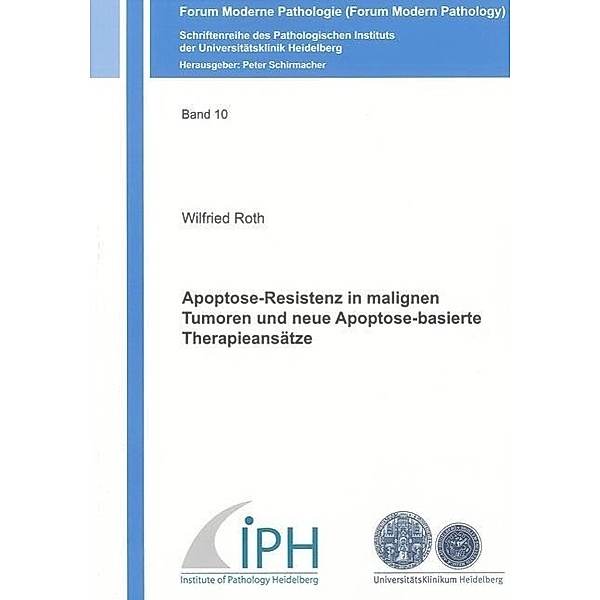 Roth, W: Apoptose-Resistenz in malignen Tumoren und neue Apo, Wilfried Roth
