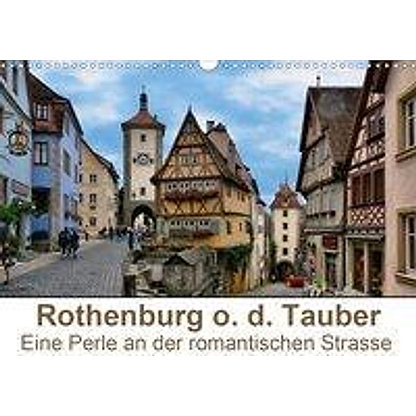 Rothenburg o. d. Tauber - Eine Perle an der romantischen Strasse (Wandkalender 2020 DIN A3 quer), Thomas Bartruff