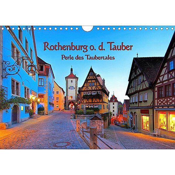 Rothenburg o. d. Tauber - Perle des Taubertales (Wandkalender 2021 DIN A4 quer), LianeM