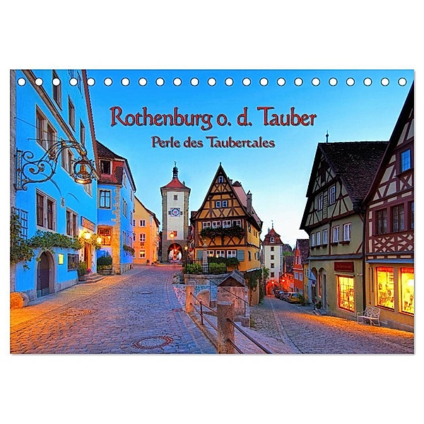 Rothenburg o. d. Tauber - Perle des Taubertales (Tischkalender 2024 DIN A5 quer), CALVENDO Monatskalender, LianeM