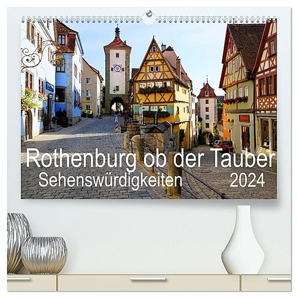 Rothenburg ob der Tauber. Sehenswürdigkeiten. (hochwertiger Premium Wandkalender 2024 DIN A2 quer), Kunstdruck in Hochglanz, Sergej Schmidt