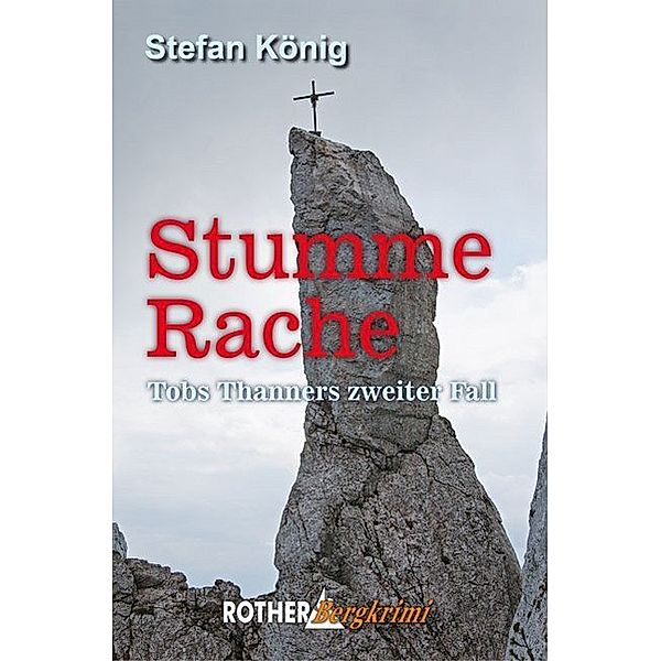 Rother Bergkrimi / Stumme Rache, Stefan König