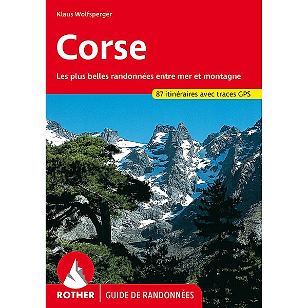 Rother Guide de randonnées / Corse, Klaus Wolfsperger