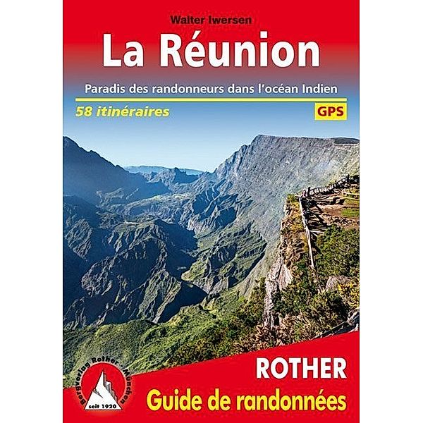 Rother Guide de randonnées / La Réunion (francais), Walter Iwersen