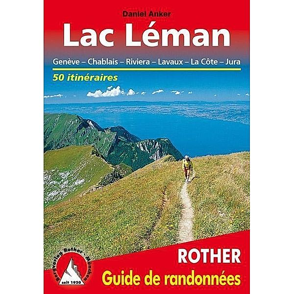 Rother Guide de randonnées / Lac Léman (Guide de randonnées), Daniel Anker