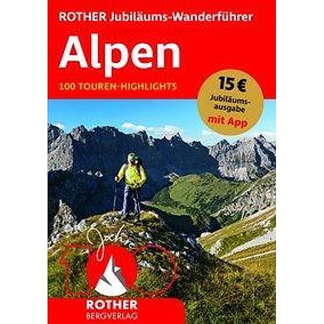 ROTHER Jubiläums-Wanderführer Alpen Buch versandkostenfrei bei Weltbild.ch  bestellen