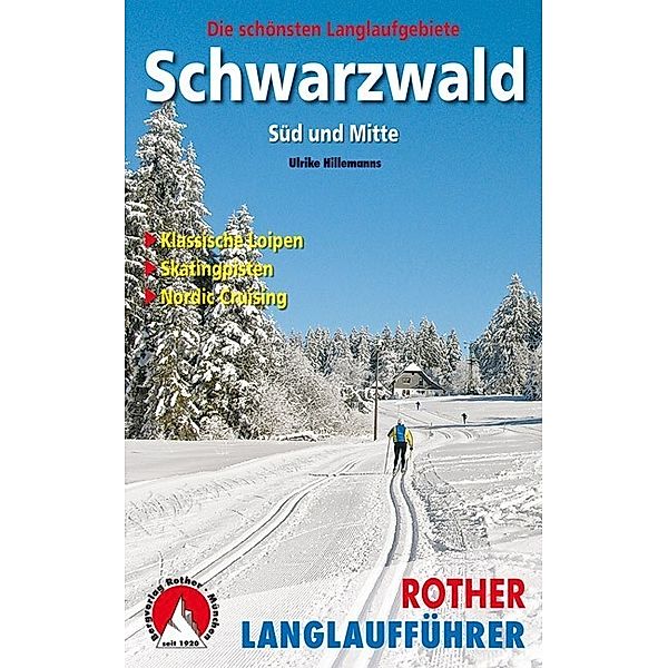 Rother Langlaufführer Schwarzwald Süd und Mitte, Ulrike Hillemanns
