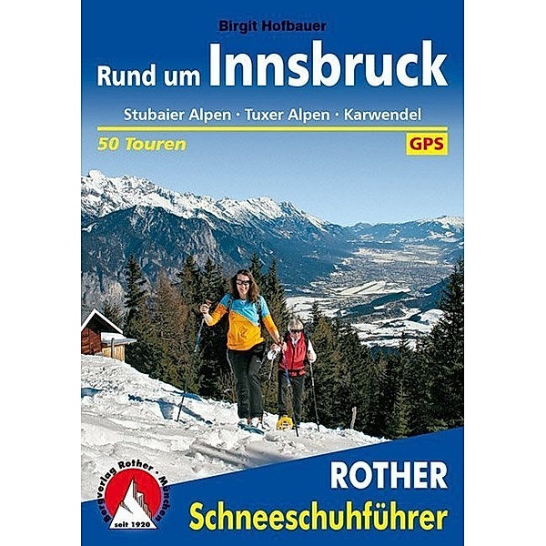 Rother Schneeschuhführer Rund um Innsbruck, Birgit Hofbauer