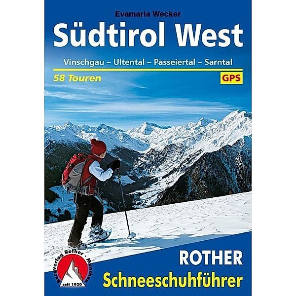 Rother Schneeschuhführer Südtirol West, Evamaria Wecker