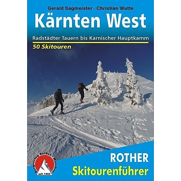 Rother Skitourenführer Kärnten West, Gerald Sagmeister, Christian Wutte