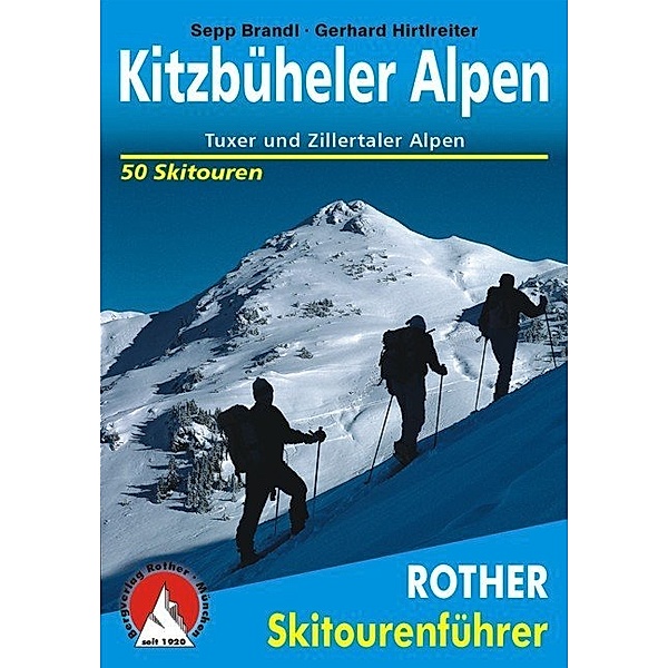 Rother Skitourenführer Kitzbüheler Alpen, Sepp Brandl, Gerhard Hirtlreiter