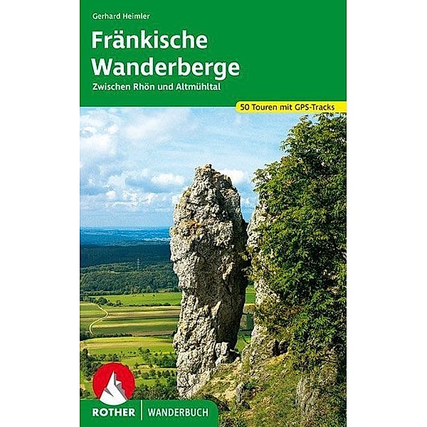 Rother Wanderbuch Fränkische Wanderberge, Gerhard Heimler