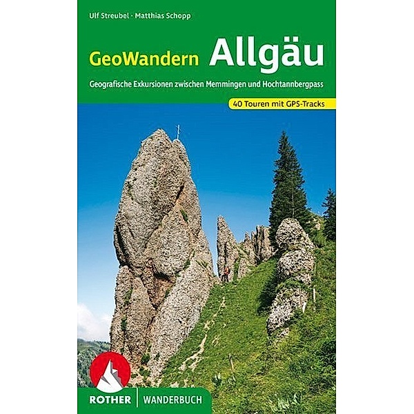 Rother Wanderbuch GeoWandern Allgäu, Matthias Schopp, Ulf Streubel