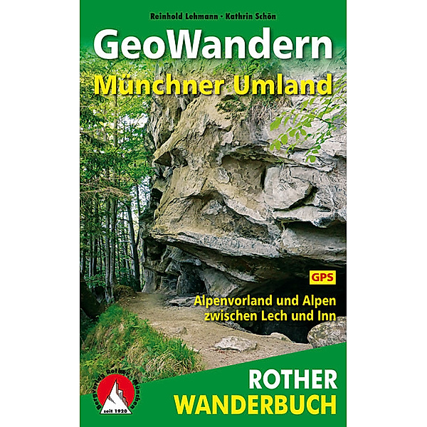 Rother Wanderbuch GeoWandern Münchner Umland, Reinhold Lehmann, Kathrin Schön
