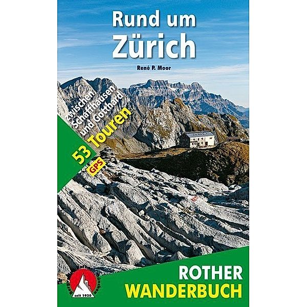 Rother Wanderbuch Rund um Zürich, René P. Moor