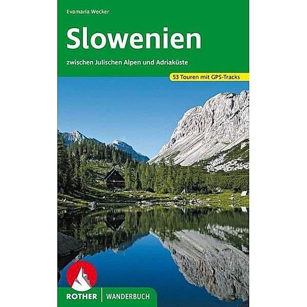 Rother Wanderbuch Slowenien, Evamaria Wecker