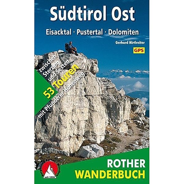 Rother Wanderbuch Südtirol Ost, Gerhard Hirtlreiter