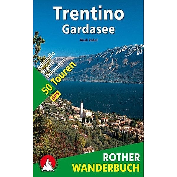 Rother Wanderbuch / Trentino - Gardasee, Mark Zahel
