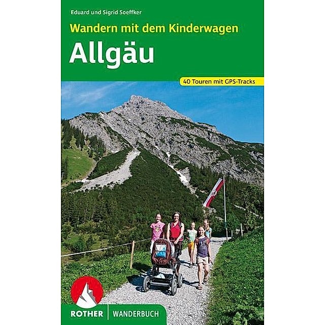 Rother Wanderbuch Wandern mit dem Kinderwagen, Allgäu Buch