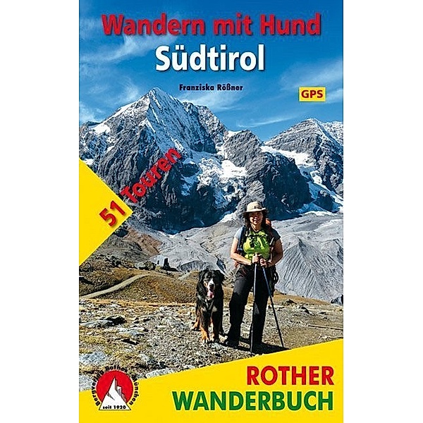 Rother Wanderbuch Wandern mit Hund Südtirol, Franziska Rößner