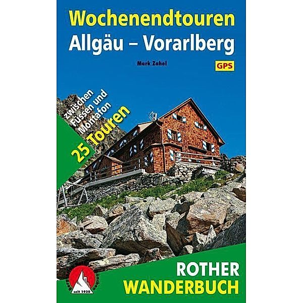 Rother Wanderbuch Wochenendtouren Allgäu, Vorarlberg, Mark Zahel