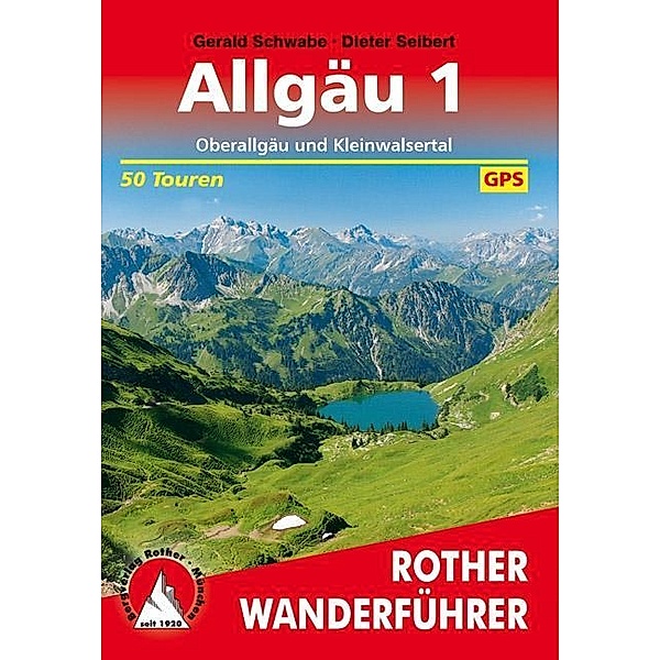Rother Wanderführer Allgäu, Dieter Seibert, Gerald Schwabe