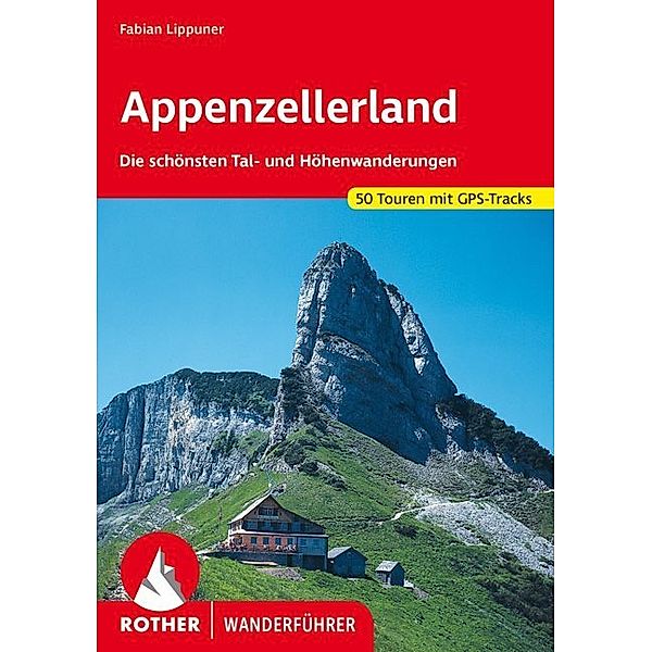 Rother Wanderführer Appenzellerland, Fabian Lippuner