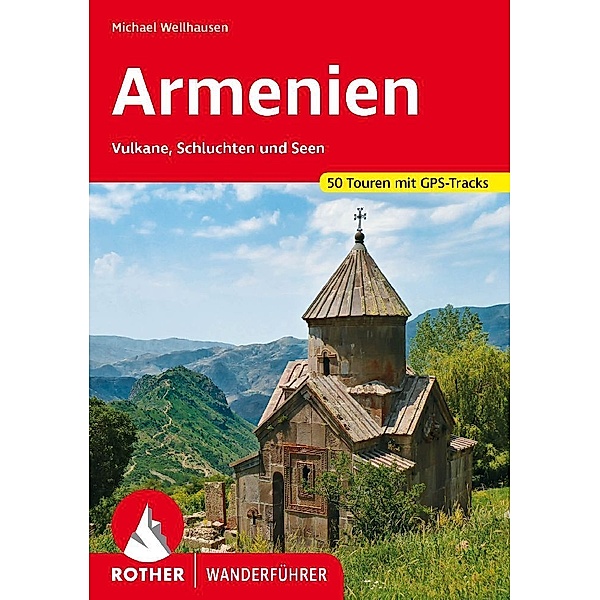 Rother Wanderführer Armenien, Michael Wellhausen