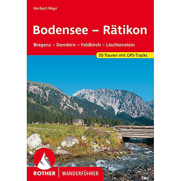 Rother Wanderführer Bodensee - Rätikon, Herbert Mayr