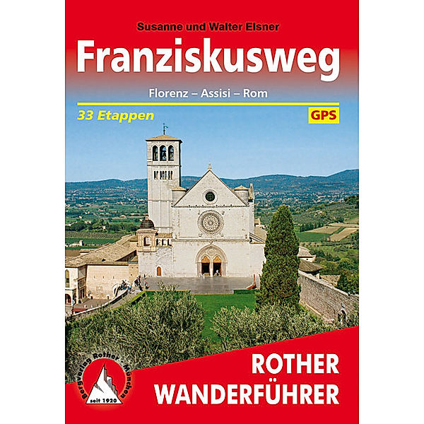 Rother Wanderführer / Franziskusweg, Susanne Elsner, Walter Elsner