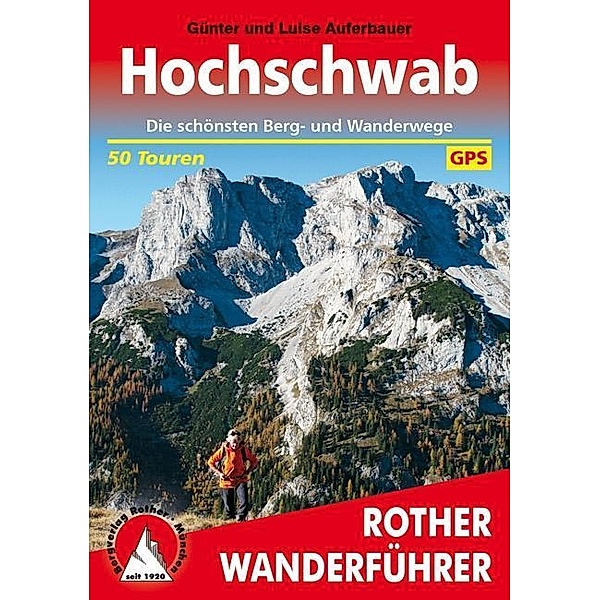 Rother Wanderführer Hochschwab, Günter Auferbauer, Luise Auferbauer