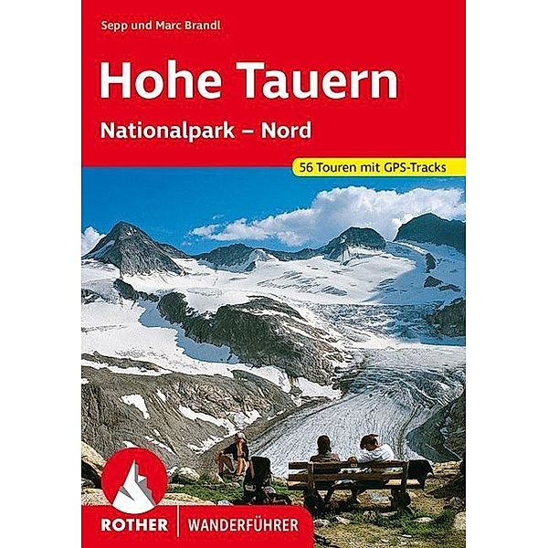 Rother Wanderführer Hohe Tauern, Sepp Brandl, Marc Brandl