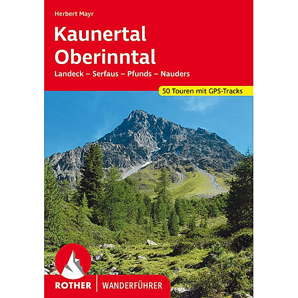 Rother Wanderführer Kaunertal, Oberinntal, Herbert Mayr