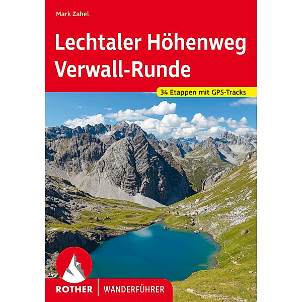 Rother Wanderführer / Lechtaler Höhenweg und Verwall-Runde, Mark Zahel