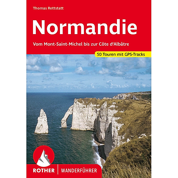 Rother Wanderführer Normandie, Thomas Rettstatt