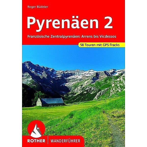 Rother Wanderführer Pyrenäen.Bd.2, Roger Büdeler